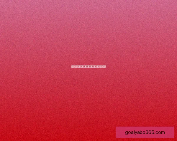 亚博世界杯赔率分析揭示热门球队胜率及潜在冷门风险